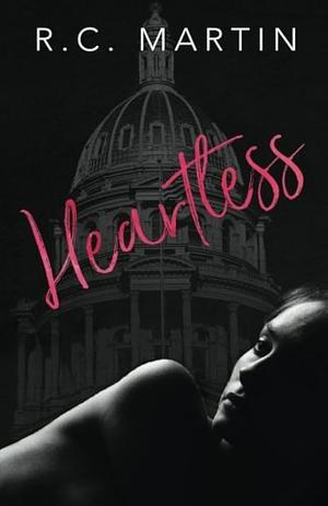 Heartless by R.C. Martin