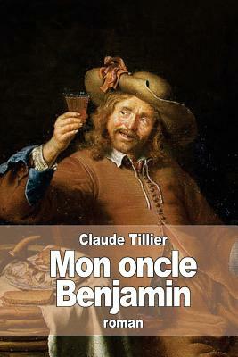 Mon oncle Benjamin by Claude Tillier