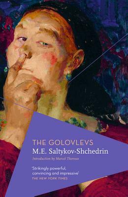 The Golovlevs by M. E. Saltykov-Shchedrin