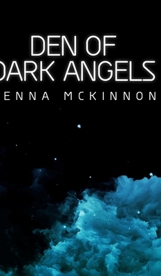 Den Of Dark Angels by Kenna McKinnon