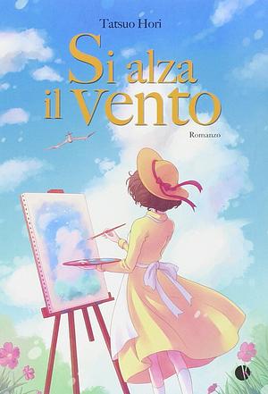 Si alza il vento by Tatsuo Hori