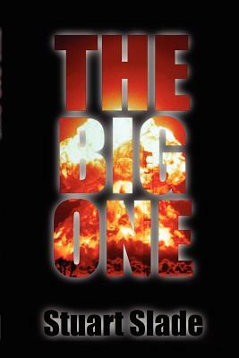 The Big One by Stuart Slade
