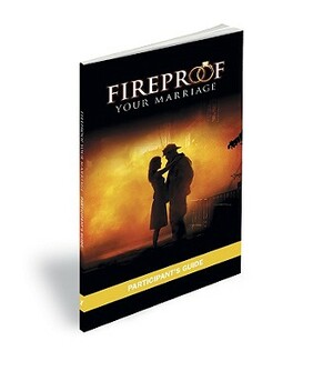 Fireproof Your Marriage: Participant's Guide by Jennifer Dion