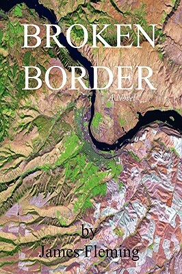 Broken Border by James Fleming
