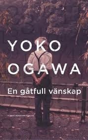 En gåtfull vänskap by Yōko Ogawa