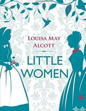 Little Women by Louisa May Alcott