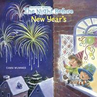 The Night Before New Year's by Natasha Wing