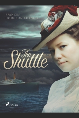 The Shuttle by Frances Hodgson Burnett