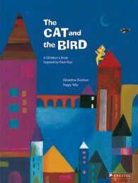 The Cat and the Bird: A Children's Book Inspired by Paul Klee by Géraldine Elschner