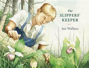 The Slippers' Keeper by Ian Wallace