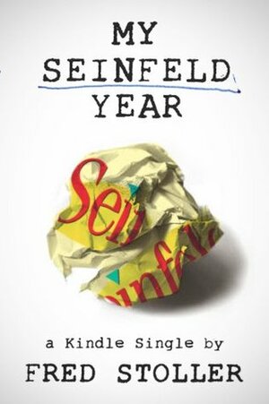 My Seinfeld Year by Fred Stoller