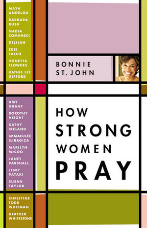 How Strong Women Pray by Bonnie St. John