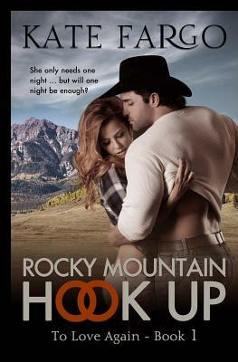Rocky Mountain Hook Up by Kate Fargo