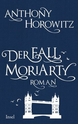 Der Fall Moriarty by Anthony Horowitz, Lutz-W. Wolff