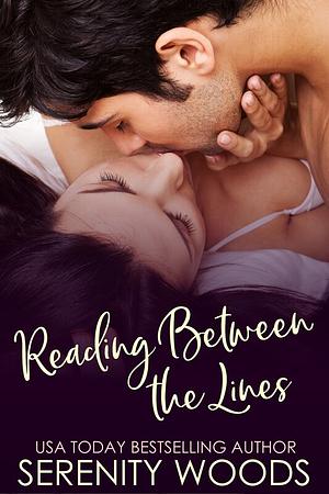 Reading Between the Lines by Serenity Woods