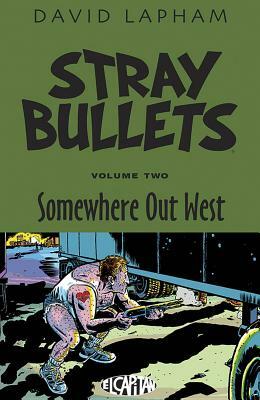 Stray Bullets Volume 2: Somewhere Out West by David Lapham