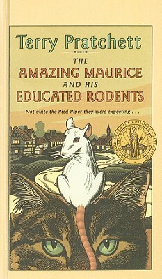 The Amazing Maurice and His Educated Rodents by Terry Pratchett