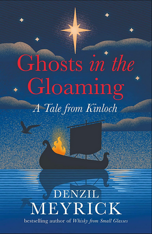 Ghosts in the Gloaming: A Tale from Kinloch by Denzil Meyrick