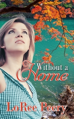 Without a Home by Loree Peery