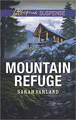Mountain Refuge by Sarah Varland
