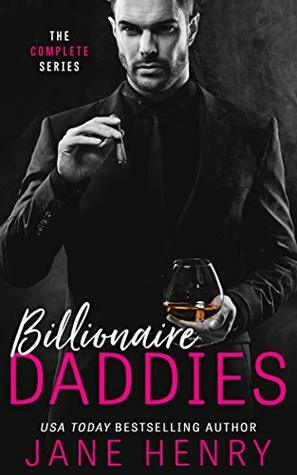 Billionaire Daddies: The Complete Series by Jane Henry