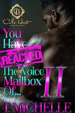 You Have Reached The Voice Mailbox Of... 2: An African American Romance by T. Michelle, T. Michelle