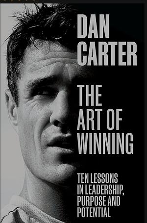 The Art of Winning by Dan Carter