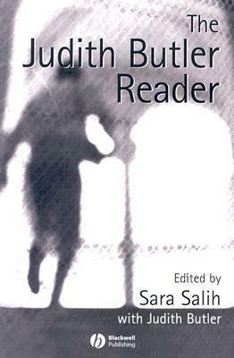 The Judith Butler Reader by Sara Salih, Judith Butler