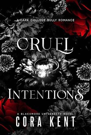 Cruel Intentions by Cora Kent