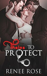 Theirs to Protect by Renee Rose