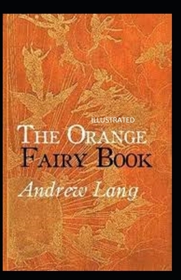 The Orange Fairy Book Illustrated by Andrew Lang