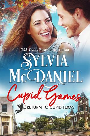Cupid Games: A Contemporary Sports Romance by Sylvia McDaniel, Sylvia McDaniel