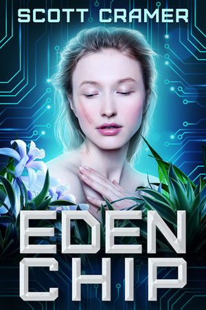 Eden Chip by Scott Cramer