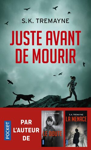 Juste avant de mourir by S.K. Tremayne