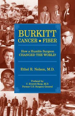 Burkitt Cancer Fiber by Ethel R. Nelson