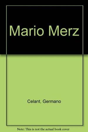 Mario Merz by Germano Celant