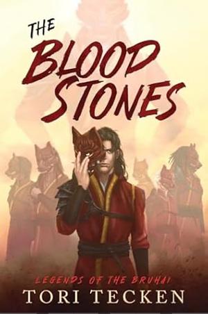 The Blood Stones by Tori Tecken