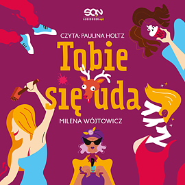 Tobie się uda by Milena Wójtowicz, Milena Wójtowicz