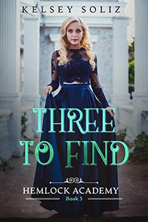 Three to Find by Kelsey Soliz
