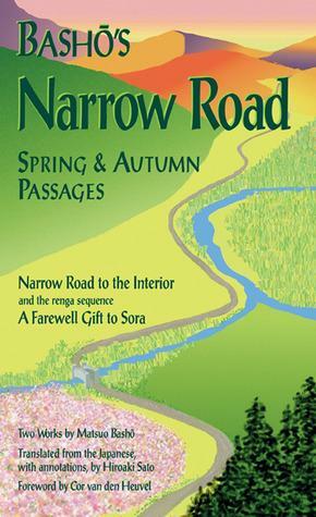 Bashō's Narrow Road: Spring and Autumn Passages by Matsuo Bashō