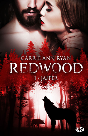 Jasper: Redwood, T1 by Carrie Ann Ryan