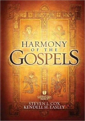 HCSB Harmony of the Gospels by Steven L. Cox, Kendell H. Easley
