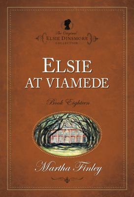 Elsie at Viamede by Martha Finley