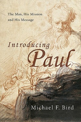 Introducing Paul by Michael F. Bird