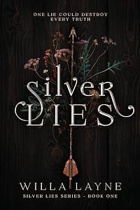 Silver Lies by Willa Layne