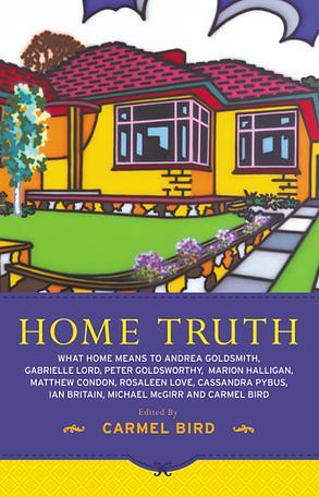 Home Truth by Carmel Bird