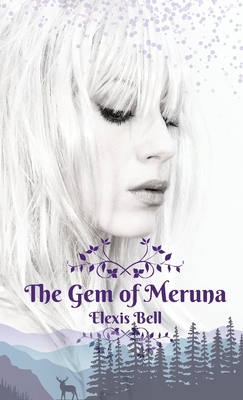 The Gem of Meruna by Elexis Bell