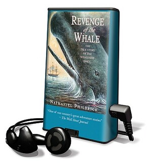 Revenge of the Whale by Nathaniel Philbrick