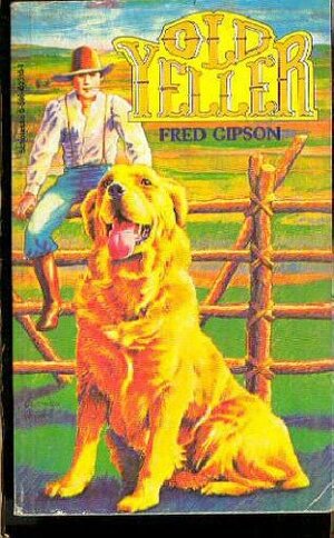 Old Yeller by Fred Gipson