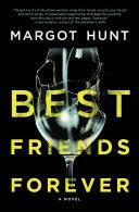 Best Friends Forever by Margot Hunt